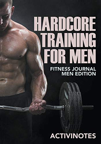 Image of Hardcore Training For Men - Fitness Journal Men Edition