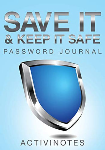 Image of Save It & Keep It Safe Password Journal