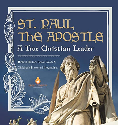 Image of St. Paul the Apostle: A True Christian Leader Biblical History Books Grade 6 Children's Historical Biographies