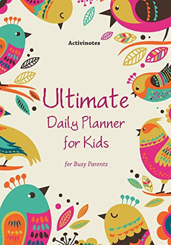 Image of Ultimate Daily Planner for Kids for Busy Parents