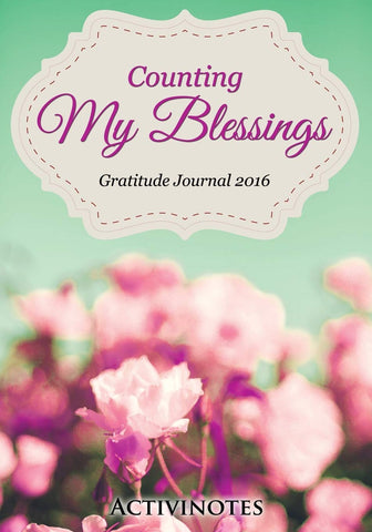 Image of Counting My Blessings Gratitude Journal 2016