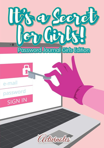 Image of It's a Secret for Girls! Password Journal Girls Edition