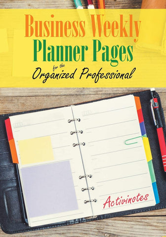 Image of Business Weekly Planner Pages for the Organized Professional