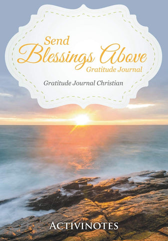 Image of Send Blessings Above Gratitude Journal - Gratitude Journal Christian
