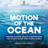 Motion of the Ocean: Understanding Ocean Composition, the Ocean floor and Ocean Zones | Grade 6-8 Earth Science by 9781541990500 (Paperback)