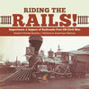 Riding the Rails! : Importance & Impact of Railroads Post US Civil War | Grade 6 Social Studies | Children's American History by 9781541994416 (Paperback)