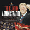 The Clinton Administration | A Contract with America and the Clinton Era Policies | Grade 7 US Government Books by 9781541996717 (Paperback)