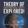 Theory of Continental Drift Explored! Explaining Continental Drift and Plate Tectonics | Grade 6-8 Earth Science by 9781541997905 (Paperback)