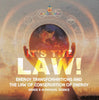 It's the Law! Energy Transformations and the Law of Conservation of Energy | Grade 6-8 Physical Science by 9781541998292 (Paperback)