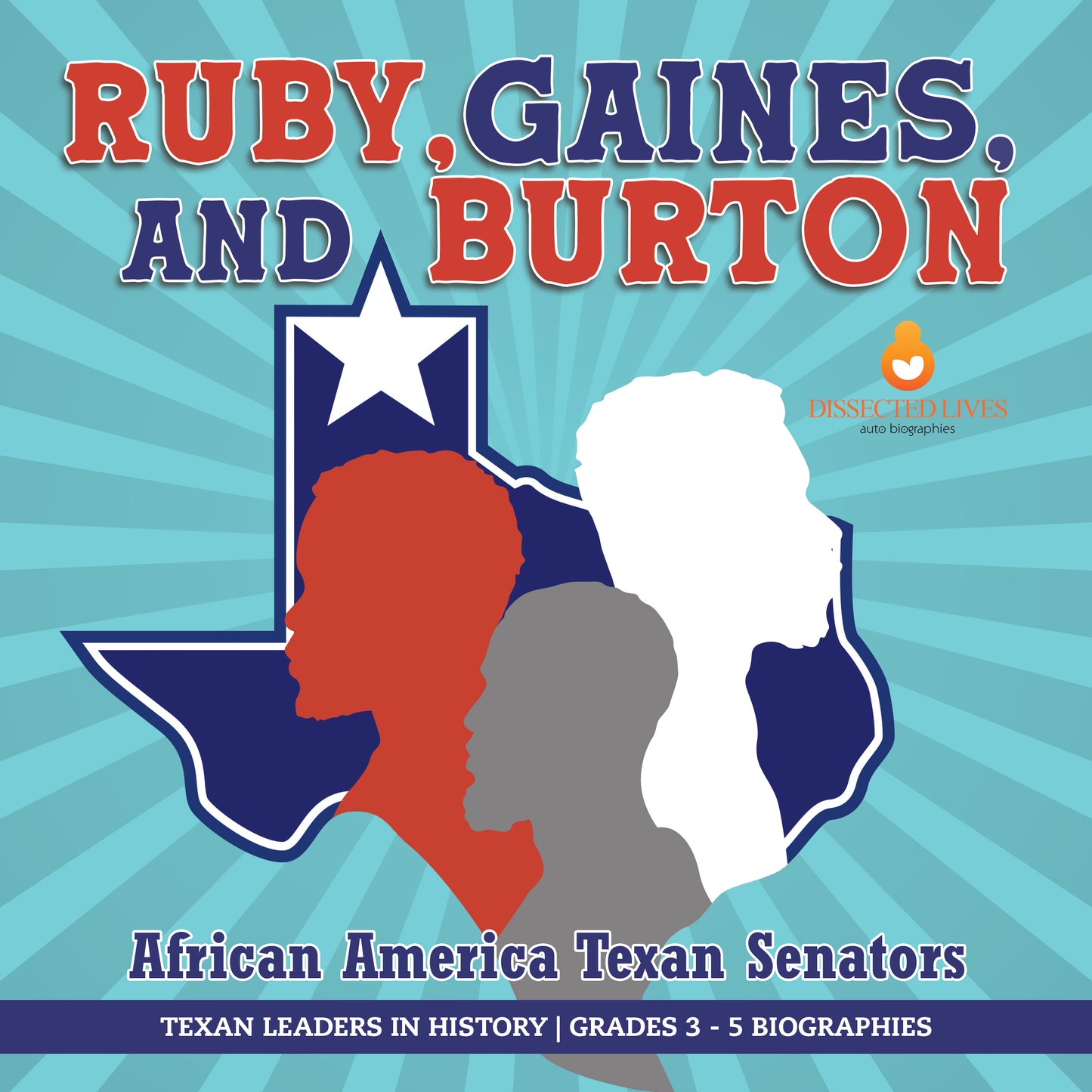 Ruby, Gaines, and Burton | Gr 3 - 5 | Book