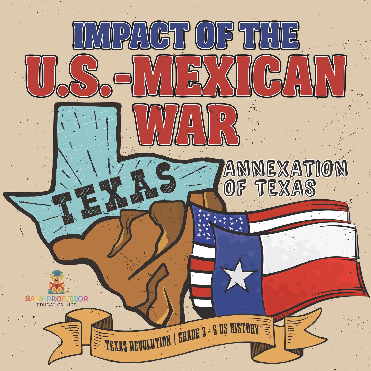 US-Mexican War & Texas, US History for Kids Book | STEM K-12