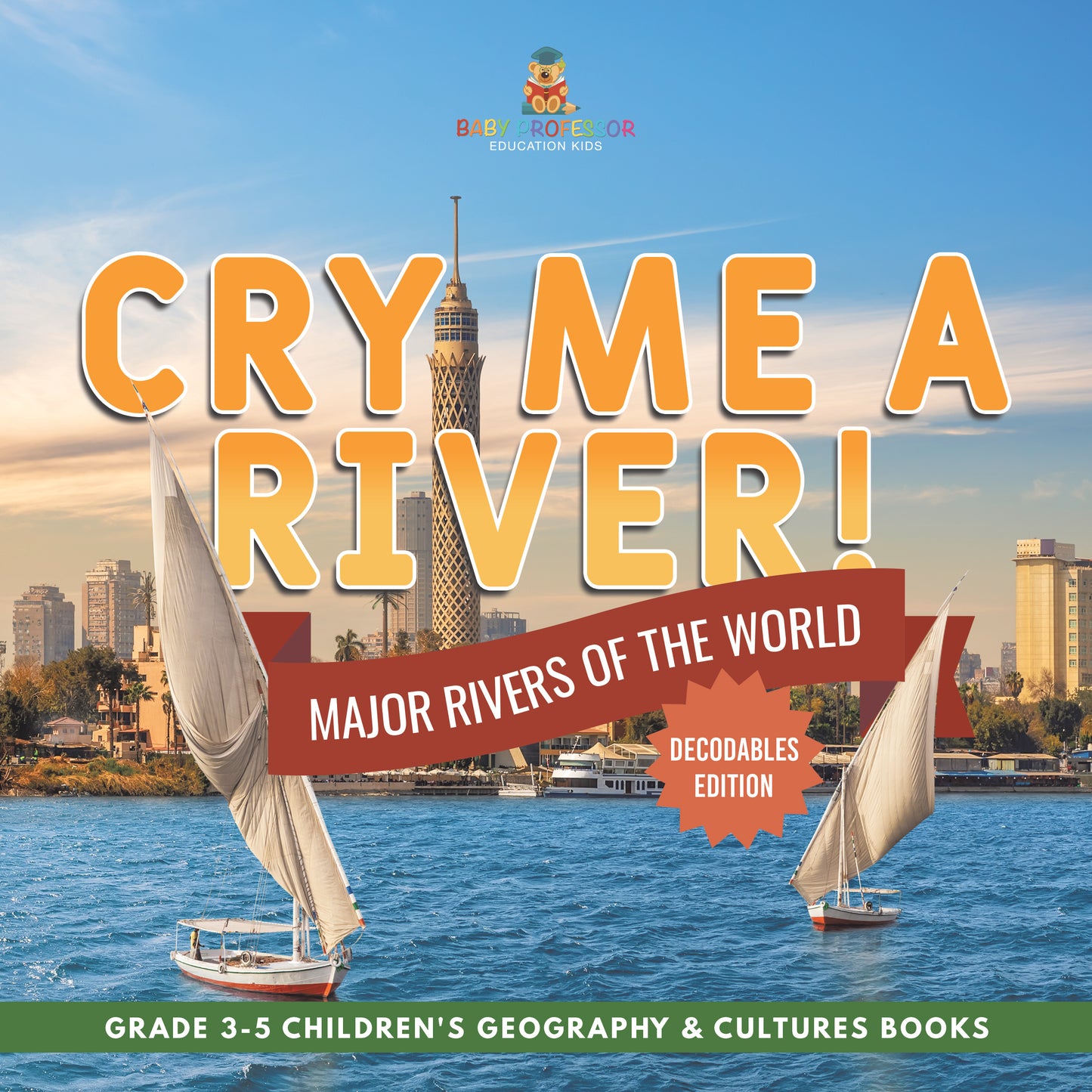 Major World Rivers, Geography for Kids Book | STEM K-12