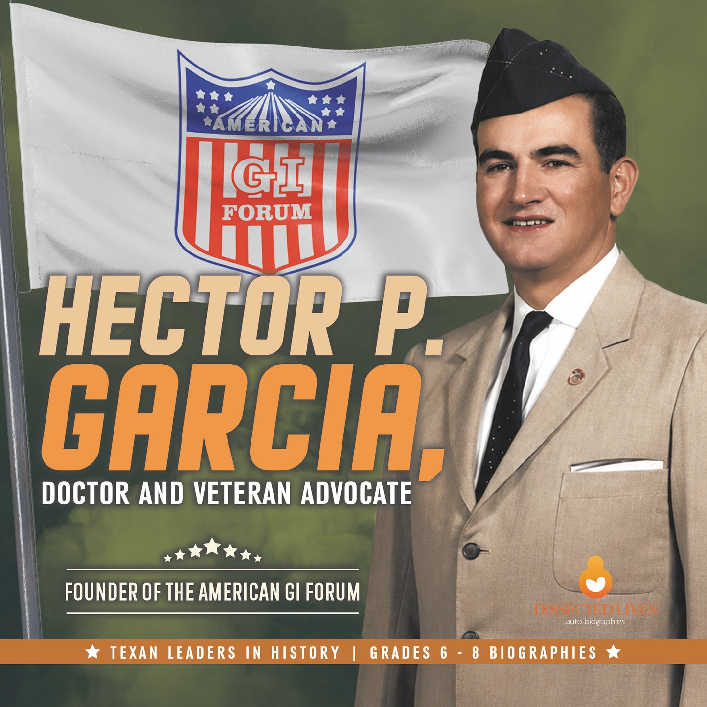 Hector P. Garcia, Doctor and Veteran Advocate | Biographies for Kids | Gr 6 - 8