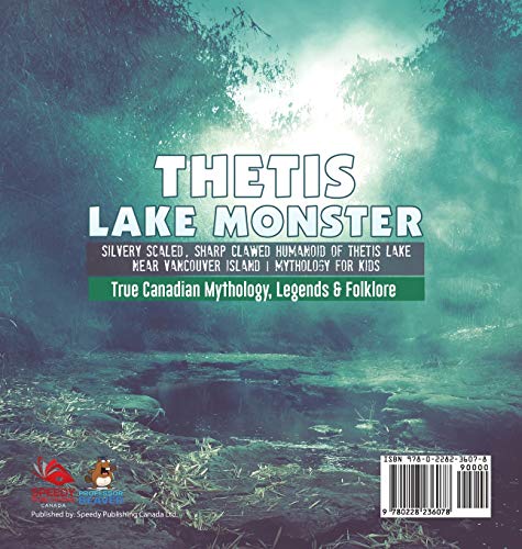 Thetis Lake Monster - Silvery Scaled, Sharp Clawed Humanoid of Thetis Lake near Vancouver Island - Mythology for Kids - True Canadian Mythology, Legends & Folklore