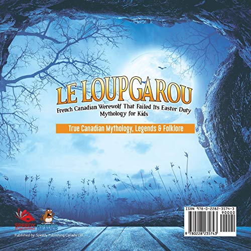 Le Loup Garou - French Canadian Werewolf That Failed Its Easter Duty | Mythology for Kids | True Canadian Mythology, Legends & Folklore