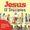 Jesus and the 12 Disciples | Childrens Christianity Books