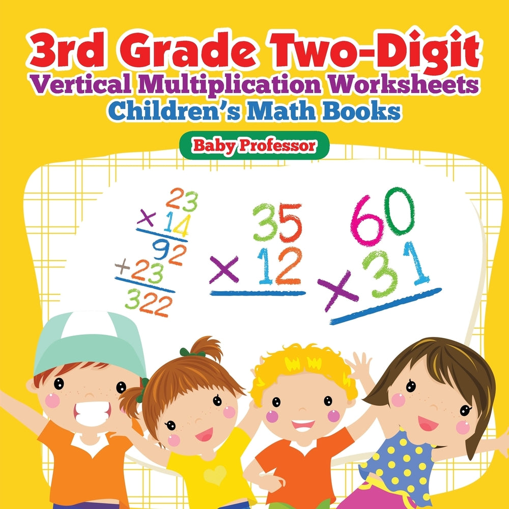 3rd Grade Two-Digit Vertical Multiplication Worksheets | Children's Math Books