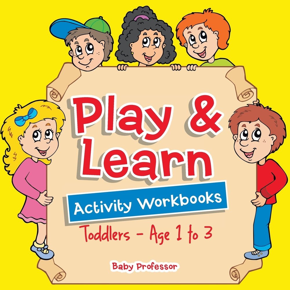 Play & Learn Activity Workbooks | Toddlers - Age 1 to 3