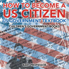 How to Become a US Citizen - US Government Textbook | Childrens Government Books