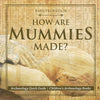 How Are Mummies Made Archaeology Quick Guide | Childrens Archaeology Books