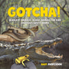 Gotcha! Deadliest Animals | Deadly Animals for Kids | Childrens Safety Books