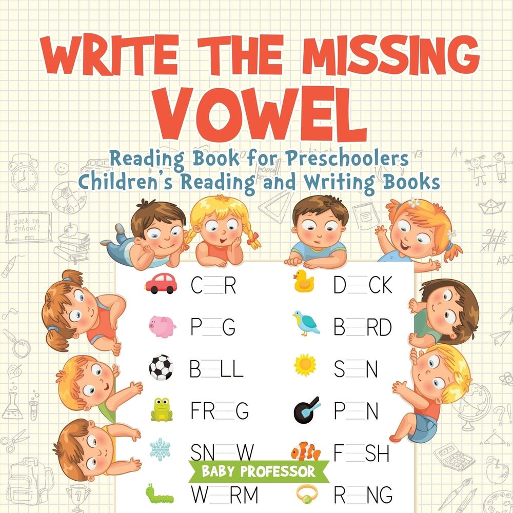 Write the Missing Vowel : Reading Book for Preschoolers | Children's Reading and Writing Books