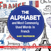 The Alphabet and Most Commonly Used Words in French : Language Second Grade | Childrens Foreign Language Books