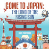 Come to Japan : The Land of the Rising Sun | Coloring Activities for 4th Grade | Childrens Activities Crafts & Games Books