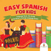 Easy Spanish for Kids - Language Book 4th Grade | Childrens Foreign Language Books