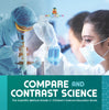 Compare and Contrast Science | The Scientific Method Grade 3 | Children's Science Education Books