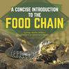 A Concise Introduction to the Food Chain | Ecology Books Grade 3 | Children's Environment Books