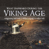 What Happened During the Viking Age? | Vikings History Book Grade 3 | Children's Geography & Cultures Books