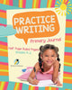Practice Writing Primary Journal Half Page Ruled Pages Grades K-2