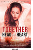 Together Head and Heart Saga - Coming of Age Romance