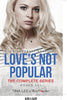 Loves Not Popular - The Complete Series Contemporary Romance