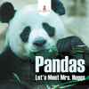 Pandas - Lets Meet Mrs. Huggs