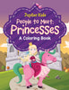 People to Meet: Princesses (A Coloring Book)