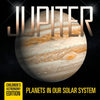 Jupiter: Planets in Our Solar System | Childrens Astronomy Edition