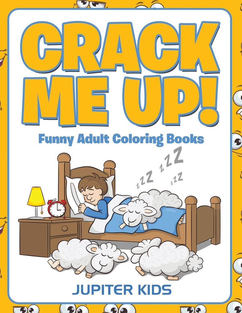 Crack Me Up!: Funny Adult Coloring Books