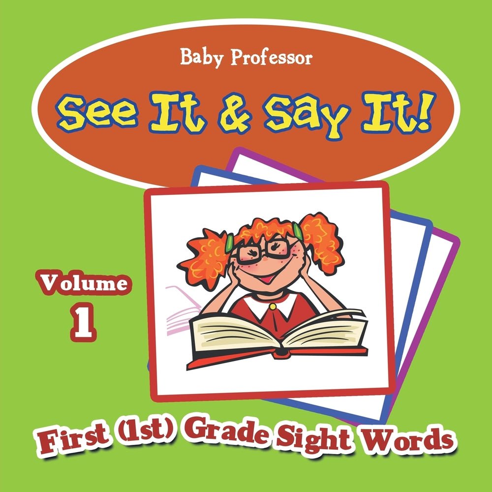 See It & Say It! : Volume 1 | First (1st) Grade Sight Words