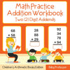 Math Practice Addition Workbook - Two (2) Digit Addends | Childrens Arithmetic Books Edition