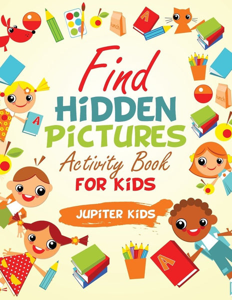 Find Hidden Pictures Activity Book for Kids – Speedy Publishing LLC