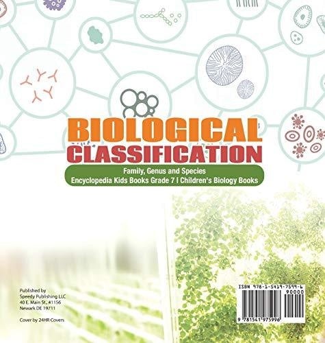 Biological Classification Family Genus and Species Encyclopedia Kids Books Grade 7 Children’s Biology Books