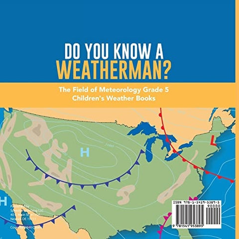 Image of Do You Know A Weatherman? | The Field of Meteorology Grade 5 | Children’s Weather Books