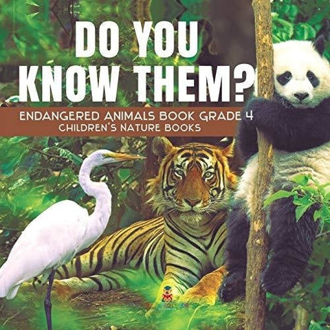 Image of Do You Know Them? Endangered Animals Book Grade 4 | Children's Nature Books