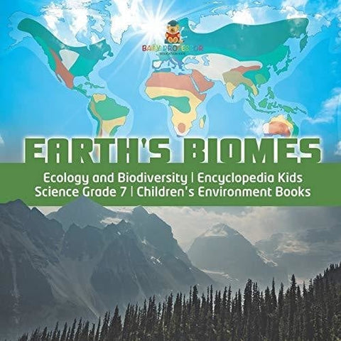 Image of Earth's Biomes - Ecology and Biodiversity - Encyclopedia Kids - Science Grade 7 - Children's Environment Books