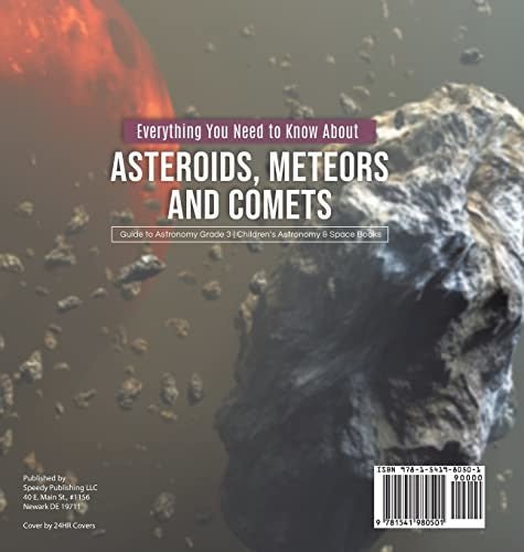 Everything You Need to Know About Asteroids Meteors and Comets Guide to Astronomy Grade 3 Children’s Astronomy & Space Books