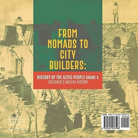 Image of From Nomads to City Builders: History of the Aztec People Grade 4 | Children’s Ancient History