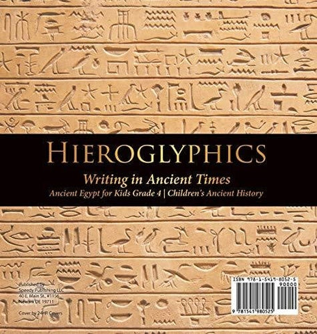 Image of Hieroglyphics: Writing in Ancient Times - Ancient Egypt for Kids Grade 4 - Children’s Ancient History