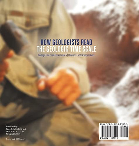 Image of How Geologists Read the Geologic Time Scale Geologic Time Scale Books Grade 5 Children’s Earth Sciences Books